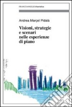 Visioni, strategie e scenari nelle esperienze di piano