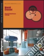 Matali Crasset. Research experiences in design libro