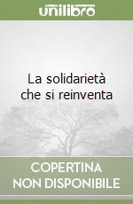 La solidarietà che si reinventa