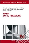 Mafia sotto pressione libro