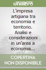 L'impresa artigiana tra economia e territorio. Analisi e considerazioni in un'area a economia diffusa: l'Associazione intercomunale pesarese