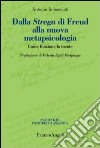 Dalla Strega di Freud alla nuova metapsicologia. Come funziona la mente libro