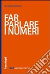 Far parlare i numeri libro