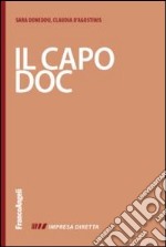 Il capo doc. Gestire con efficacia i rapporti con le persone libro