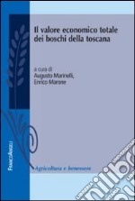 Il valore economico totale dei boschi della Toscana