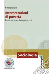 Interpretazioni di povertà. Come uscire dalla deprivazione