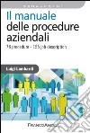 Il manuale delle procedure aziendali. 78 procedure. 155 job description libro