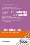 The blog up. Storia sociale del blog in Italia libro