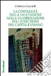 La centralità della valutazione nella valorizzazione dell'istruzione del capitale umano libro