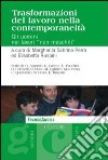 Trasformazioni del lavoro nella contemporaneità. Gli uomini nei lavori «non maschili» libro