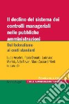 Il declino del sistema dei controlli manageriali nelle pubbliche amministrazioni. Dal federalismo ai costi standard libro