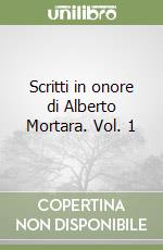 Scritti in onore di Alberto Mortara. Vol. 1 libro