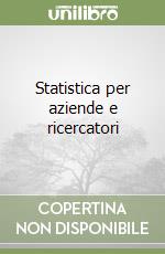 Statistica per aziende e ricercatori
