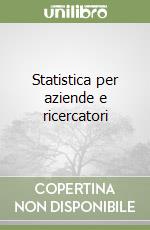 Statistica per aziende e ricercatori libro