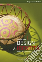 Design & identità. Progettare per i luoghi