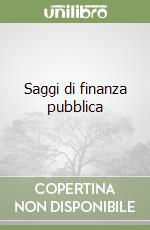 Saggi di finanza pubblica libro