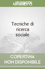 Tecniche di ricerca sociale libro