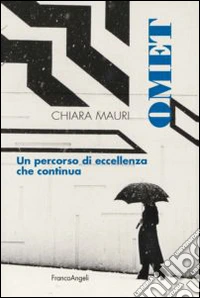 Omet. Un percorso di eccellenza che continua