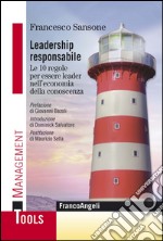 Leadership responsabile. Le 10 regole per essere leader nell'economia digitale