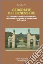 Geografie del benessere. La riqualificazione ecosostenibile del comparto termale e paratermale in Trentino