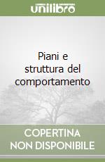 Piani e struttura del comportamento libro