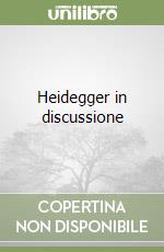 Heidegger in discussione libro