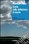 Storia della definizione di morte libro