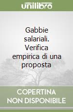 Gabbie salariali. Verifica empirica di una proposta libro