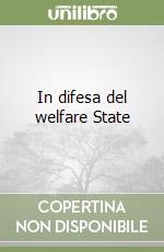 In difesa del welfare State libro