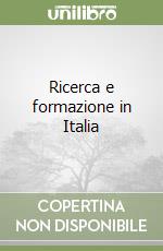Ricerca e formazione in Italia libro