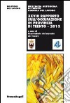 Ventottesimo rapporto sull'occupazione in provincia di Trento libro di Osservatorio del mercato del lavoro (cur.) Agenzia del lavoro (cur.)