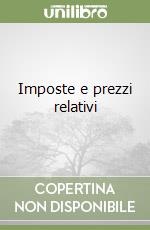 Imposte e prezzi relativi