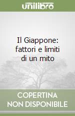 Il Giappone: fattori e limiti di un mito libro