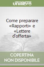 Come preparare «Rapporti» e «Lettere d'offerta» libro