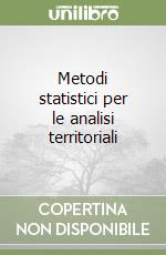 Metodi statistici per le analisi territoriali libro