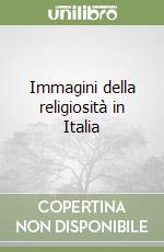 Immagini della religiosità in Italia libro