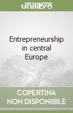 Entrepreneurship in central Europe libro