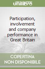 Participation, involvement and company performance in Great Britain