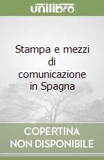 Stampa e mezzi di comunicazione in Spagna