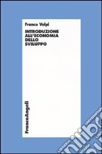 Introduzione all'economia dello sviluppo libro