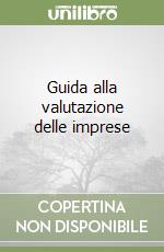 Guida alla valutazione delle imprese libro