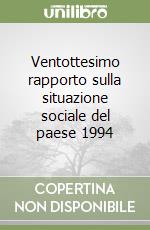 Ventottesimo rapporto sulla situazione sociale del paese 1994 libro