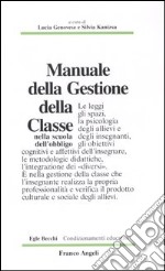 Manuale della gestione della classe nella scuola dell'obbligo libro