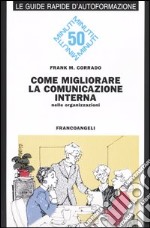 Come migliorare la comunicazione interna nelle organizzazioni