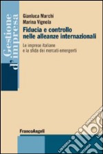 Fiducia e controllo nelle alleanze internazionali. Le imprese italiane e la sfida dei mercati emergenti