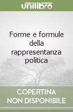 Forme e formule della rappresentanza politica libro