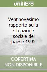 Ventinovesimo rapporto sulla situazione sociale del paese 1995 libro