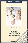 Donne e geografia. Studi, ricerche, problemi libro