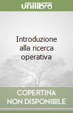 Introduzione alla ricerca operativa