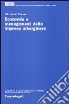 Economia e management delle imprese alberghiere libro di Peroni Giovanni